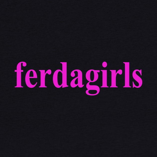 Ferdagirls by TTL